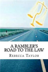 Rambler's Road To The Law