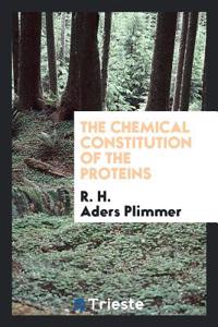 The Chemical Constitution of the Proteins