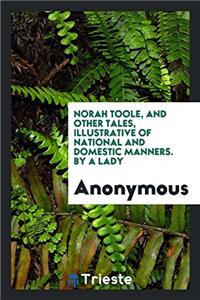 NORAH TOOLE, AND OTHER TALES, ILLUSTRATI