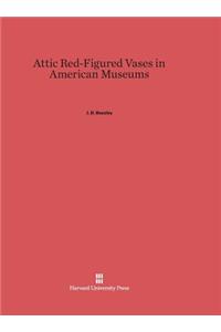 Attic Red-Figured Vases in American Museums