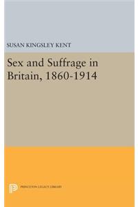 Sex and Suffrage in Britain, 1860-1914