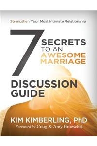 7 Secrets To An Awesome Marriage Discussion Guide