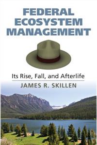 Federal Ecosystem Management