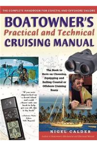 Boatowner's Practical and Technical Cruising Manual: The Complete Handbook for Coastal and Offshore Sailors Hardcover â€“ 1 January 2001