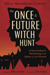 Once & Future Witch Hunt