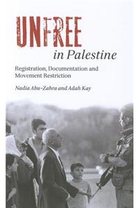 Unfree in Palestine