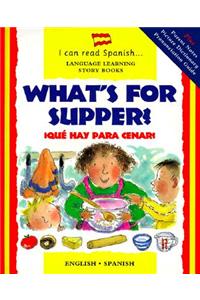 What's for Supper?: Que Hay Para Cenar