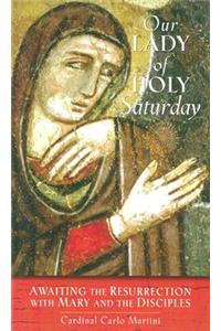 Our Lady of Holy Saturday