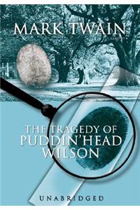 Tragedy of Pudd'nhead Wilson Lib/E