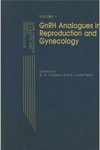 Gnrh Analogues in Reproduction and Gynecology