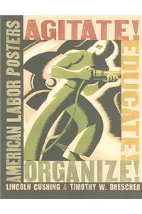 Agitate! Educate! Organize!