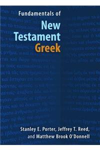 Fundamentals of New Testament Greek