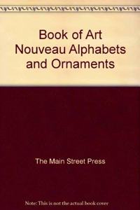 ART NOUVEAU ALPHABETS & ORNAMENTS