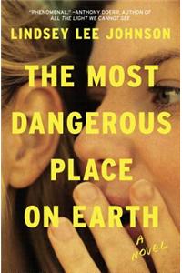 Most Dangerous Place on Earth