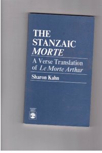 The Stanzaic Morte: A Verse Translation of Le Morte Arthur