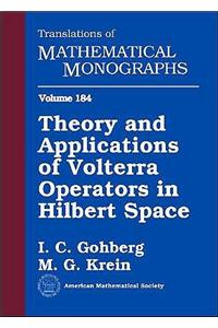 Theory and Applications of Volterra Operators in Hilbert Space