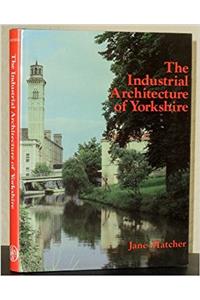 Industrial Architecture of Yorkshire