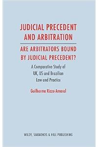 Judicial Precedent and Arbitration - Are Arbitrators Bound by Judicial Precedent?