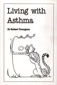 Living with Asthma (Overcoming common problems)