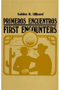 Primeros Encuentros/First Encounters