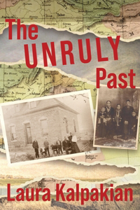 Unruly Past