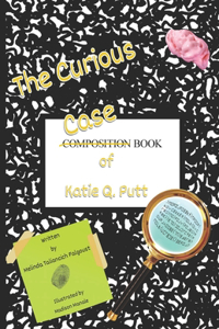 Curious Casebook of Katie Q. Putt