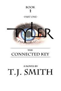 Tyler: The Connected Key Part 1