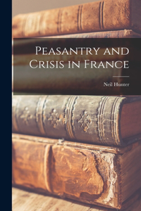 Peasantry and Crisis in France