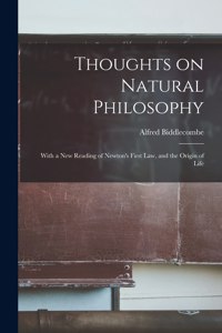 Thoughts on Natural Philosophy
