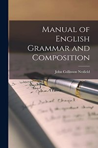 Manual of English Grammar and Composition