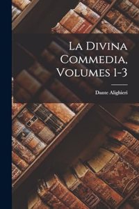 La Divina Commedia, Volumes 1-3