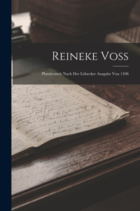 Reineke Voss: Plattdeutsch Nach Der Lübecker Ausgabe Von 1498