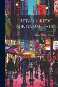 Retail Credit Fundamentals