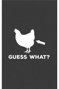 Guess What