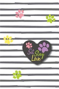 Sit. Stay. Love.: Undated weekly planner, 110 pages with grid, Striped with Colorful Paw Prings