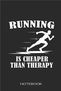 Marathon Notebook: Running is cheaper than Therapy: Marathon Journal I Runner Notebook I Running Notebook for Marathon Runner Journal, 6x9 lined, 120 Pages