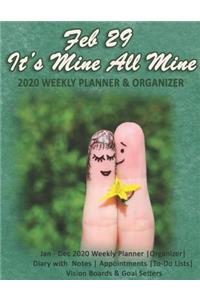 Feb 29 It's Mine All Mine