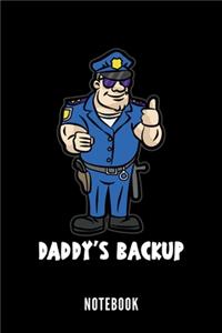 Daddy's Backup Policeman - Notebook