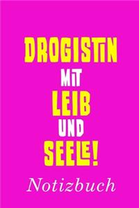 Drogistin Mit Leib Und Seele Notizbuch