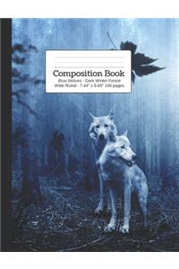 Composition Book Blue Wolves - Dark Winter Forest Wide Rule