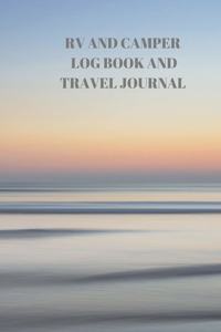 RV and Camper Log Book and Travel Journal