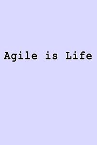 Agile is Life