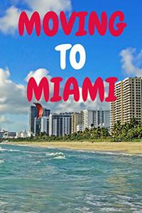 Moving to Miami