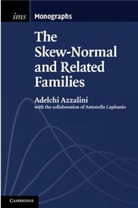 Skew-Normal and Related Families