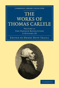 Works of Thomas Carlyle - Volume 4