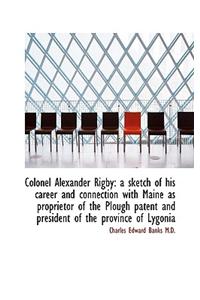 Colonel Alexander Rigby