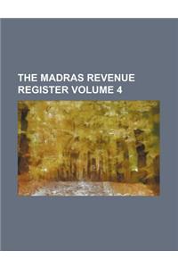 The Madras Revenue Register Volume 4