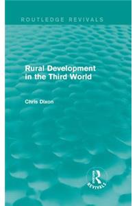 Rural Development in the Third World (Routledge Revivals)
