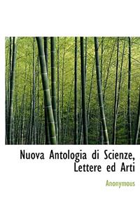 Nuova Antologia Di Scienze, Lettere Ed Arti