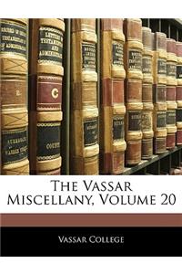 The Vassar Miscellany, Volume 20